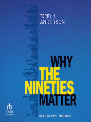 cover image of Why the Nineties Matter